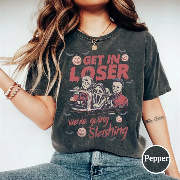 Get In Loser We're Going Slashing Shirt, Horror Halloween Sweatshirt, The Slayers, Retro Halloween Shirt, Horror Movie Characters