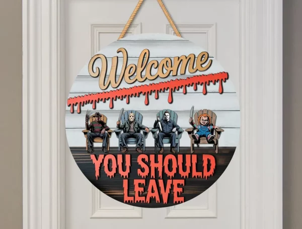 You Should Leave, Halloween Door Hanger, Wooden Welcome Sign, Welcome to The Porch Signs, Michael Myers, Jason Voorhees - Image 2
