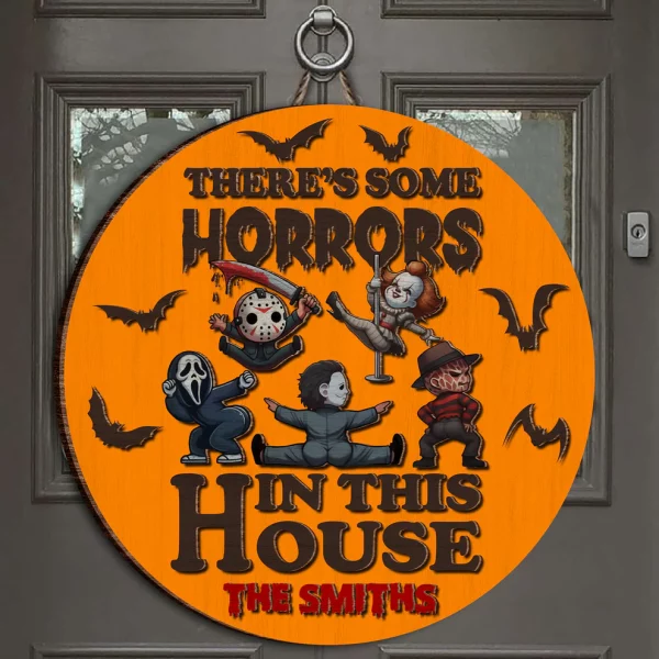 There's Some Horrors In This House Personalized 2 Layered Round Wooden Welcome Signs, Halloween Decor