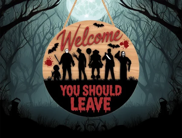 You Should Leave, Wooden Welcome Sign, Halloween Door Decoration Ideas, Horror Fan Gifts, Chucky, Freddy Krueger - Image 5