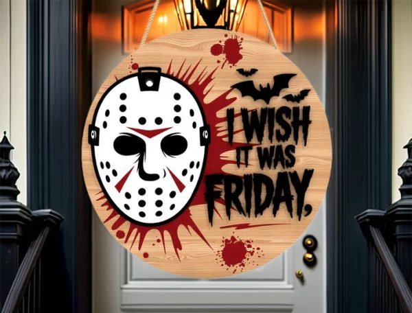 I Wish It Was Friday, Wooden Welcome Sign, Gifts For Horror Movie Buffs, Halloween Christmas Decorations, Jason Voorhees - Image 5