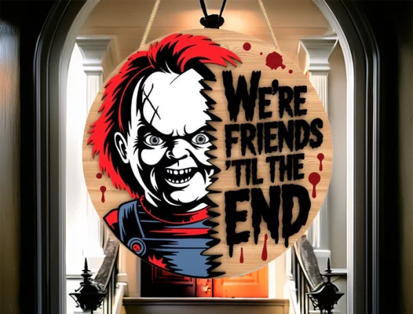 We're Friends, Till The End, Wooden Halloween Signs, Gifts For Horror Movie Buffs, Halloween Christmas Decorations, Chucky - Image 6
