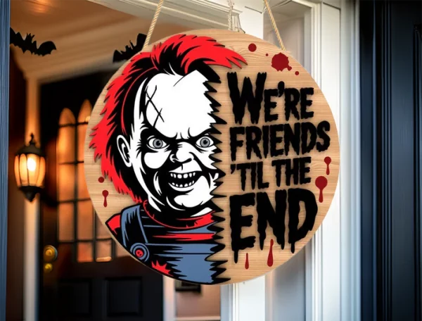 We're Friends, Till The End, Wooden Halloween Signs, Gifts For Horror Movie Buffs, Halloween Christmas Decorations, Chucky - Image 4