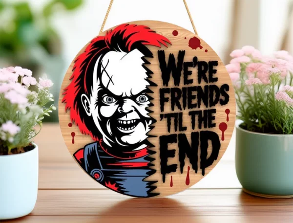 We're Friends, Till The End, Wooden Halloween Signs, Gifts For Horror Movie Buffs, Halloween Christmas Decorations, Chucky - Image 2