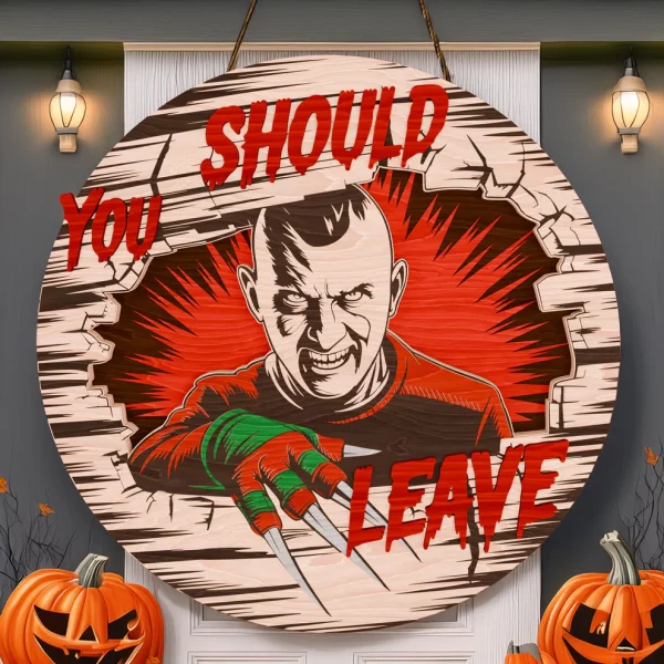 Freddy Krueger Decor, You Should Leave, Welcome to The Porch Signs, Spooky Season, Halloween Decor Outdoor - Image 5