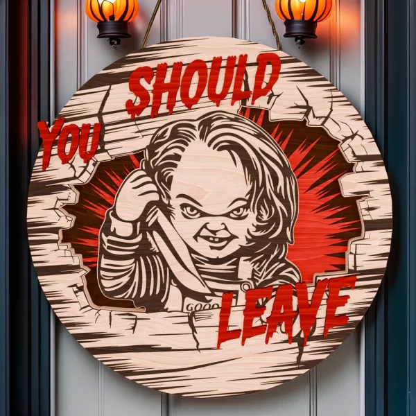 Chucky Halloween Decorations, You Should Leave, Welcome to The Porch Signs, Spooky Season