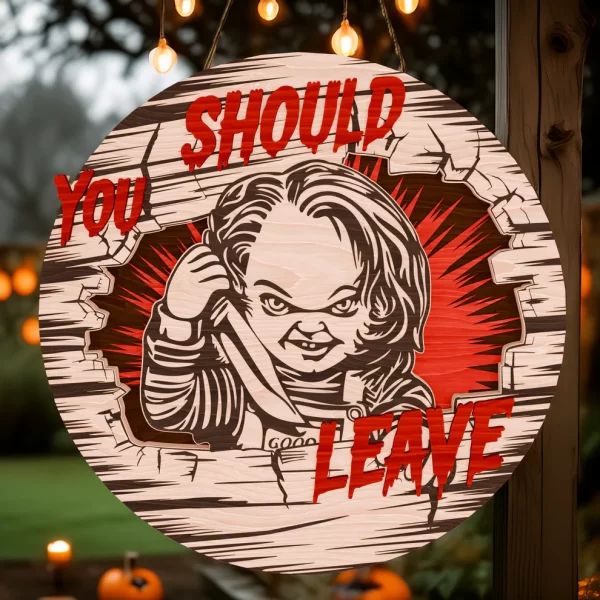 Chucky Halloween Decorations, You Should Leave, Welcome to The Porch Signs, Spooky Season - Image 7