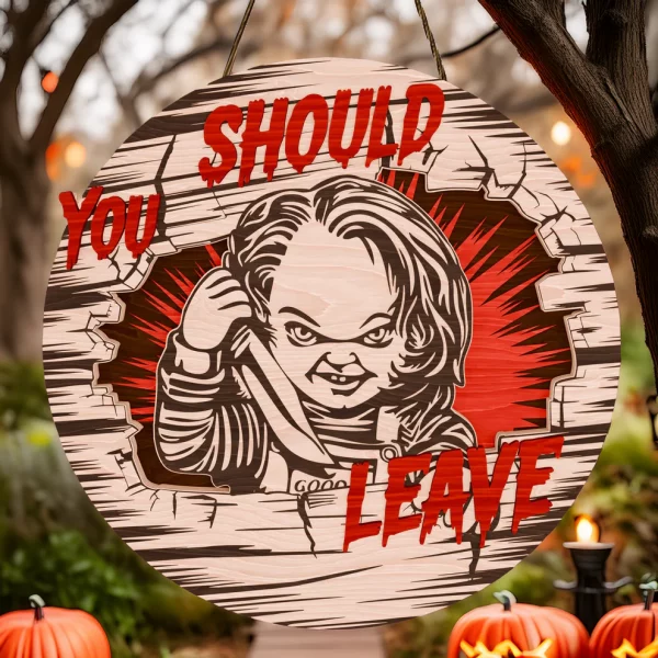 Chucky Halloween Decorations, You Should Leave, Welcome to The Porch Signs, Spooky Season - Image 6