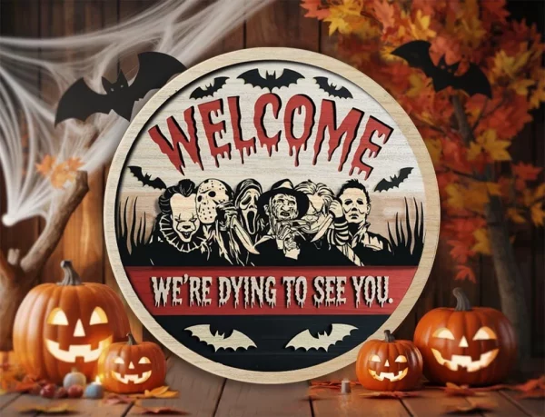 Dying To See You, Welcome to The Porch Signs, Horror Fan Gifts, Halloween Decorations Outdoor, Pennywise