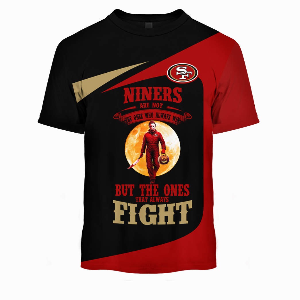 Personalized San Francisco 49ers Halloween Tshirt Niners are the ones that always Fight