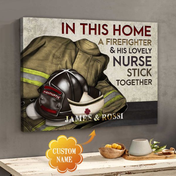 Personalized Nurse Canvas In This Home A Firefighter And His Lovely Nurse