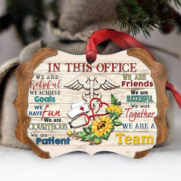 Nurse Ornament In This Office We Are A Team