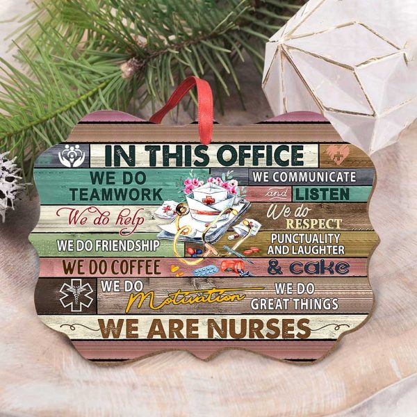 Nurse Ornament In This Office We Are Nurses