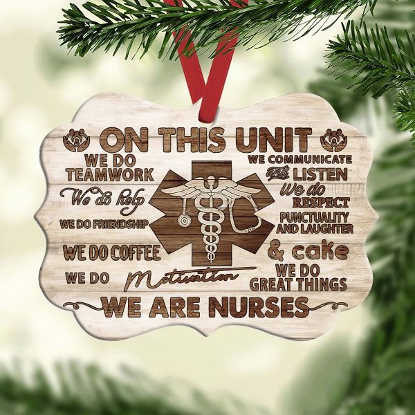 Nurse Ornament On This Unit We Are Nurses Wooden Style