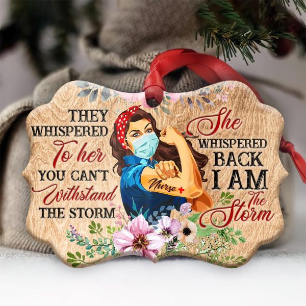Nurse Ornament She Whispered Back I Am Storm