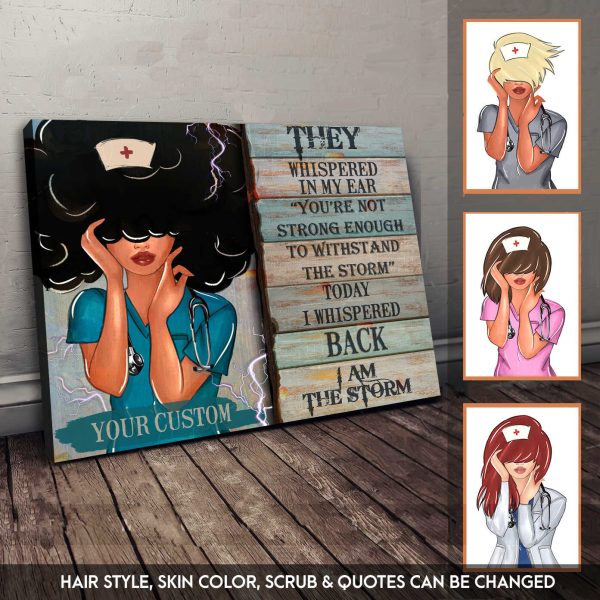 Personalized Nurse Canvas I Am The Storm