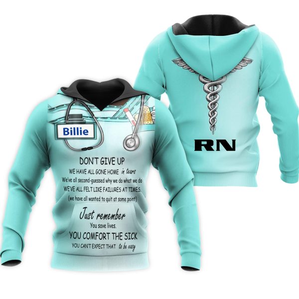 Personalized Nurse 3D Hoodie Dont Give Up You Comfort The Sick - Image 2