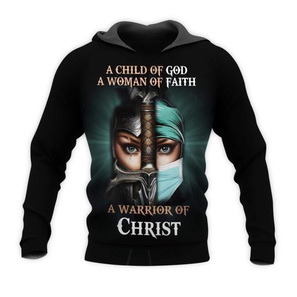 Personalized Nurse 3D Hoodie Child Of God A Woman Of Faith