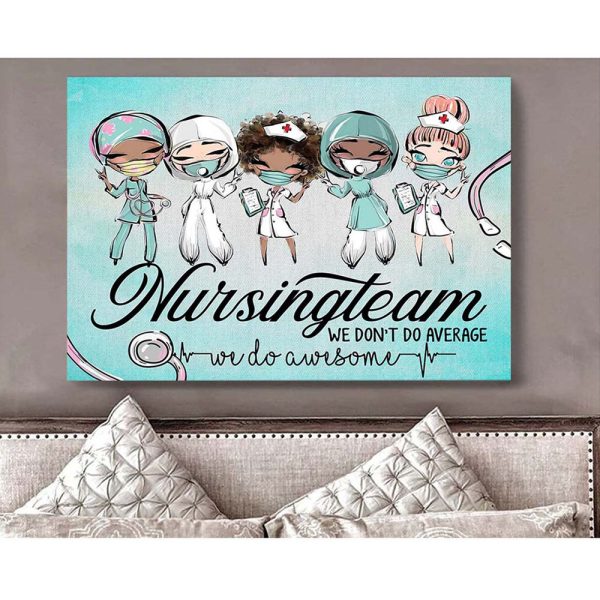 Nurse Canvas Nursing Team We Dont Do Average We Do Awesome Blue - Image 3