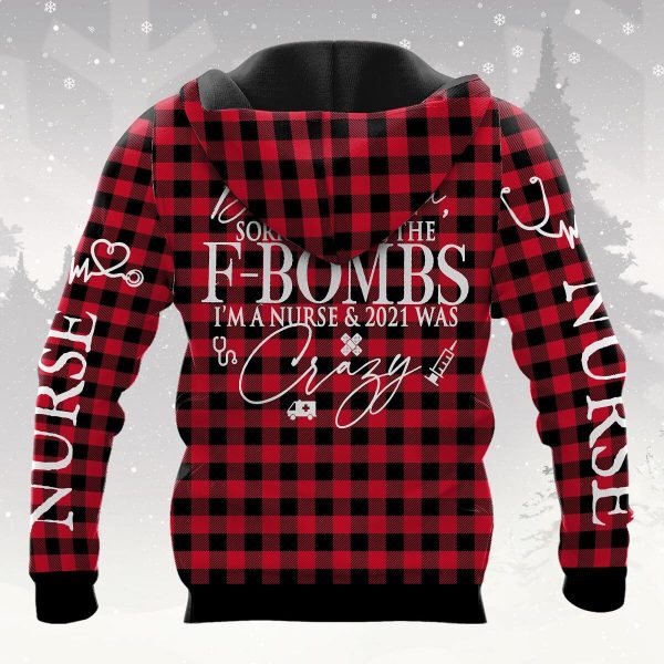 Nurse 3D Hoodie Gift For Christmas Dear Santa Sorry For All The F Bombs 2021 Was Crazy - Image 5