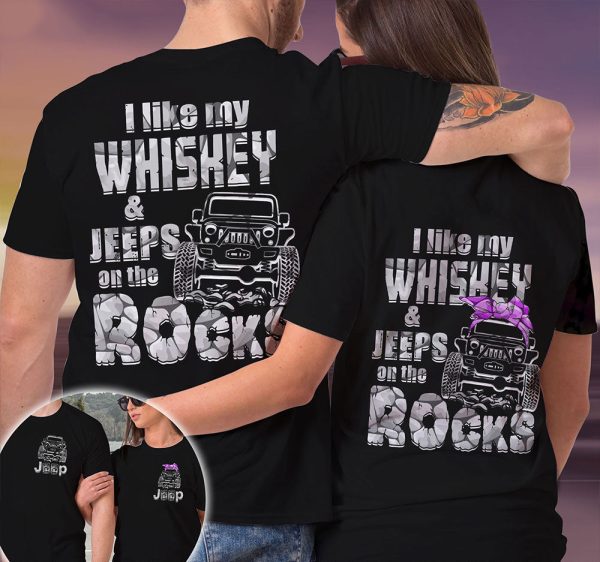 Jeep Couple 3D T-shirts I Like My Whisky And Jeeps On The Rock