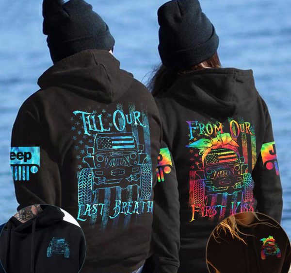 Jeep Couple 3D All Over Hoodie From Our First Kiss Till Our Last Breath