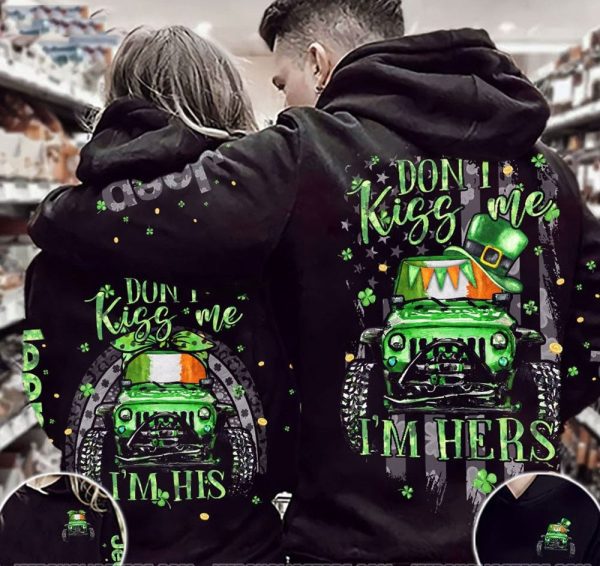 Matching Jeep Couple 3D All Over Hoodie Don?t Kiss Me I'm His/Her Irish