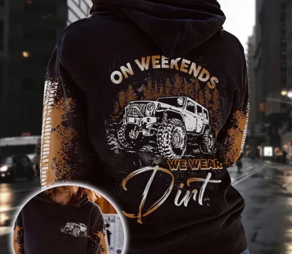 Custom Name Jeep On Weekend We Wear Dirt 3D Over Printed Hoodie