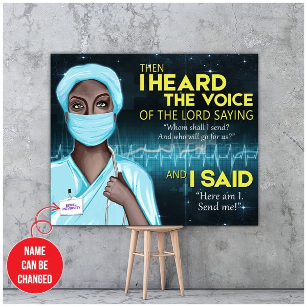 Personnalized Nurse Canvas I Heard The Voice Of The Lord