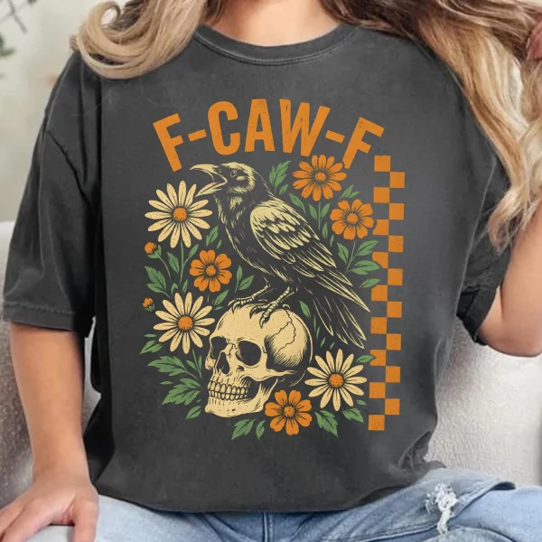 Funny T-shirt F-Caw-F 100% Premium cotton Raven and Skull - Image 4