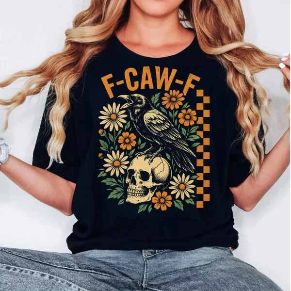 Funny T-shirt F-Caw-F 100% Premium cotton Raven and Skull - Image 5