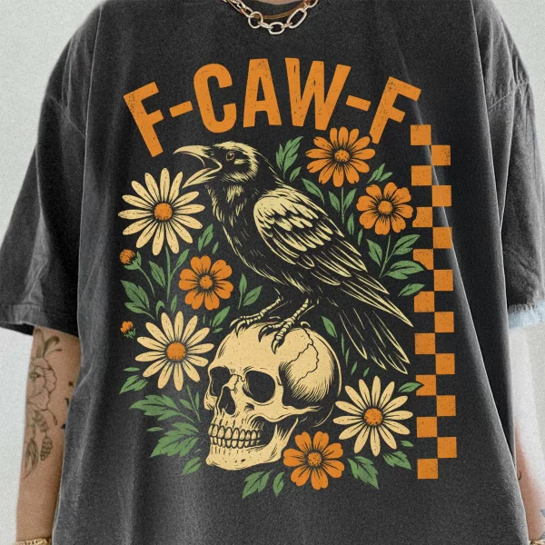 Funny T-shirt F-Caw-F 100% Premium cotton Raven and Skull - Image 6