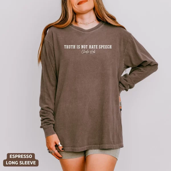 Charlie Kirk Quote Shirt, Truth Is Not Hate Speech Shirt - Image 5