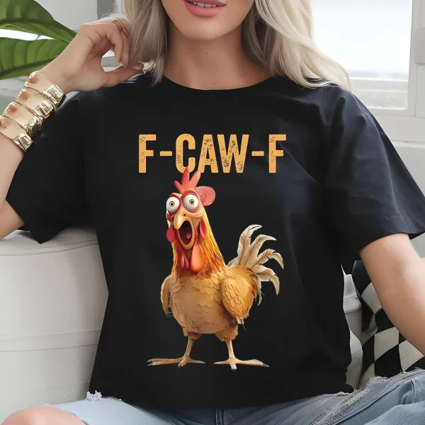 Funny T-shirt F-Caw-F Chicken 100% Premium cotton - Image 3
