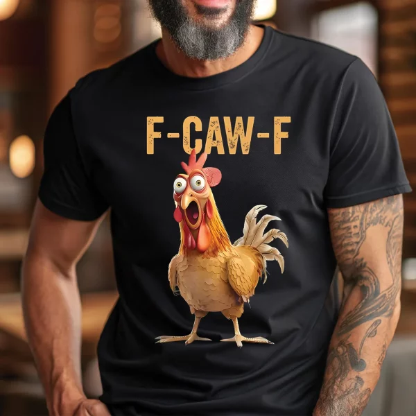 Funny T-shirt F-Caw-F Chicken 100% Premium cotton - Image 2