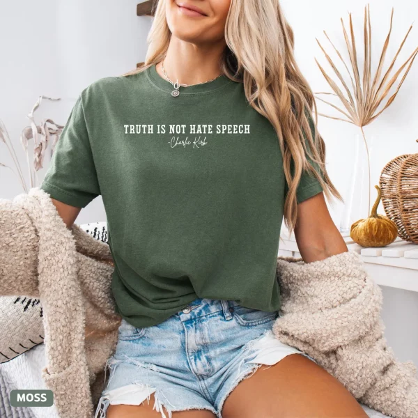 Charlie Kirk Quote Shirt, Truth Is Not Hate Speech Shirt - Image 2