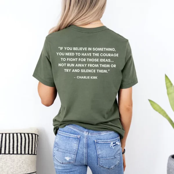 Charlie Kirk Quote Shirt Courage Over Silence America First Patriotic Tee Conservative Libertarian Freedom - Image 4