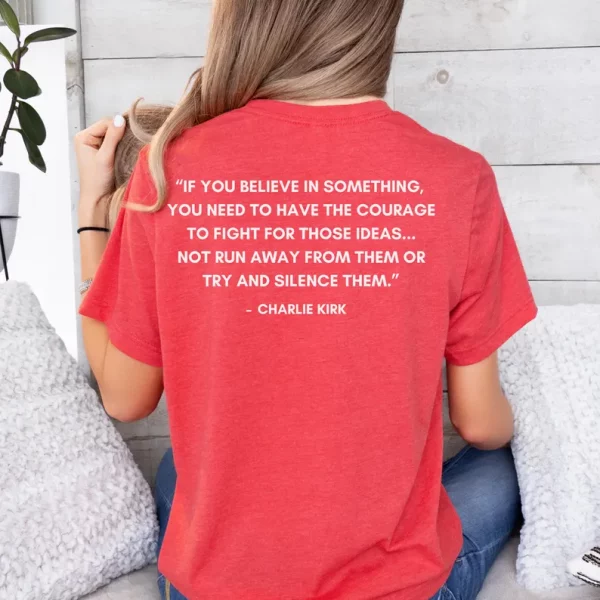 Charlie Kirk Quote Shirt Courage Over Silence America First Patriotic Tee Conservative Libertarian Freedom - Image 3