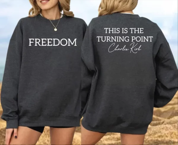 This Is The Turning Point Charlie Kirk Sweatshirt | Freedom Hoodie | Patriotic American Sweater - Image 5