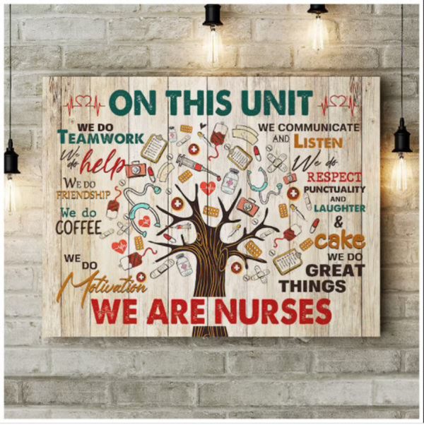Nurse Canvas In This Unit We Do Teamwork We Are Nurses