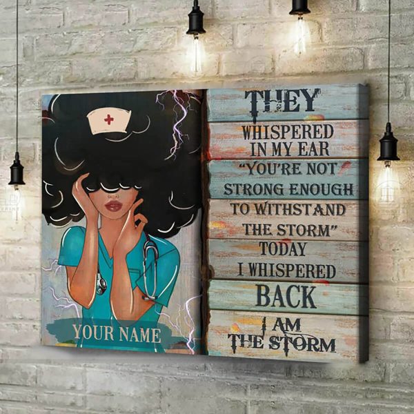 Personalized Nurse Canvas I Am The Storm - Image 3