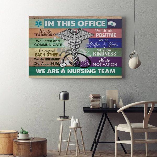 Nurse Canvas In This Office We Are A Nursing Team