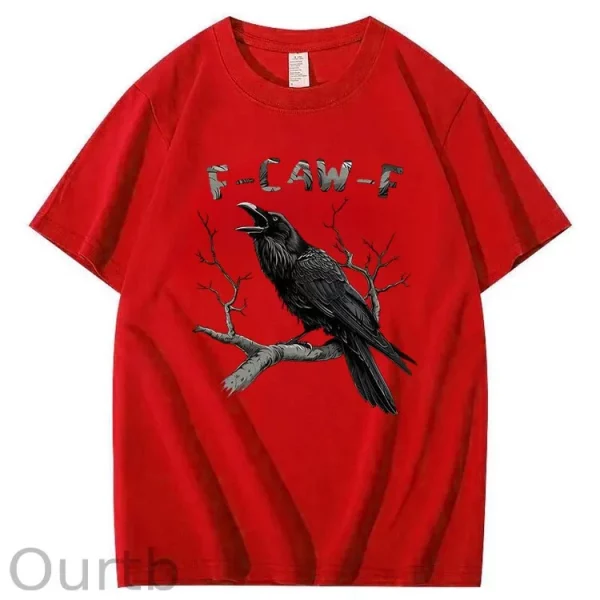 Funny T-shirt F-Caw-F 100% Premium cotton Raven - Image 7
