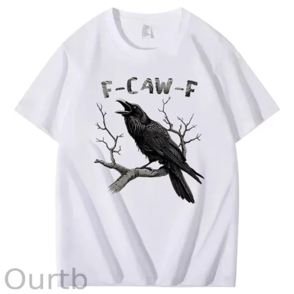 Funny T-shirt F-Caw-F 100% Premium cotton Raven