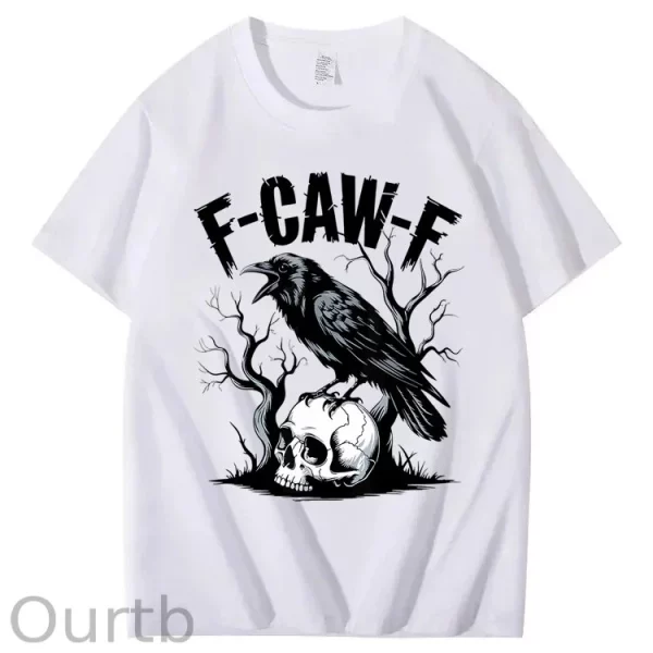 Funny T-shirt F-Caw-F 100% Premium cotton Raven