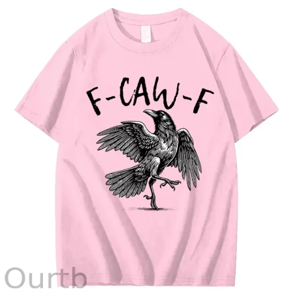 Funny T-shirt F-Caw-F 100% Premium cotton Raven - Image 13