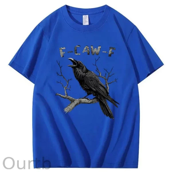 Funny T-shirt F-Caw-F 100% Premium cotton Raven - Image 4