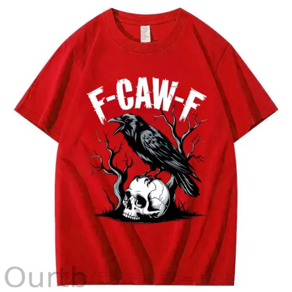 Funny T-shirt F-Caw-F 100% Premium cotton Raven - Image 4