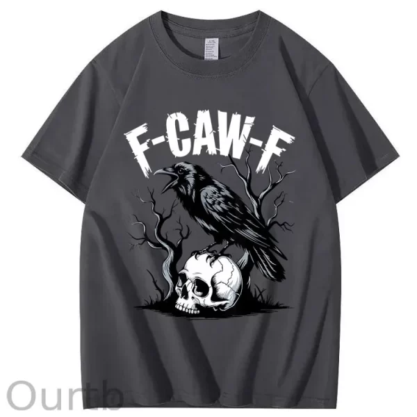 Funny T-shirt F-Caw-F 100% Premium cotton Raven - Image 6