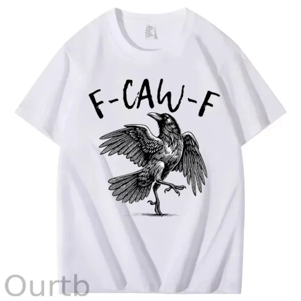 Funny T-shirt F-Caw-F 100% Premium cotton Raven